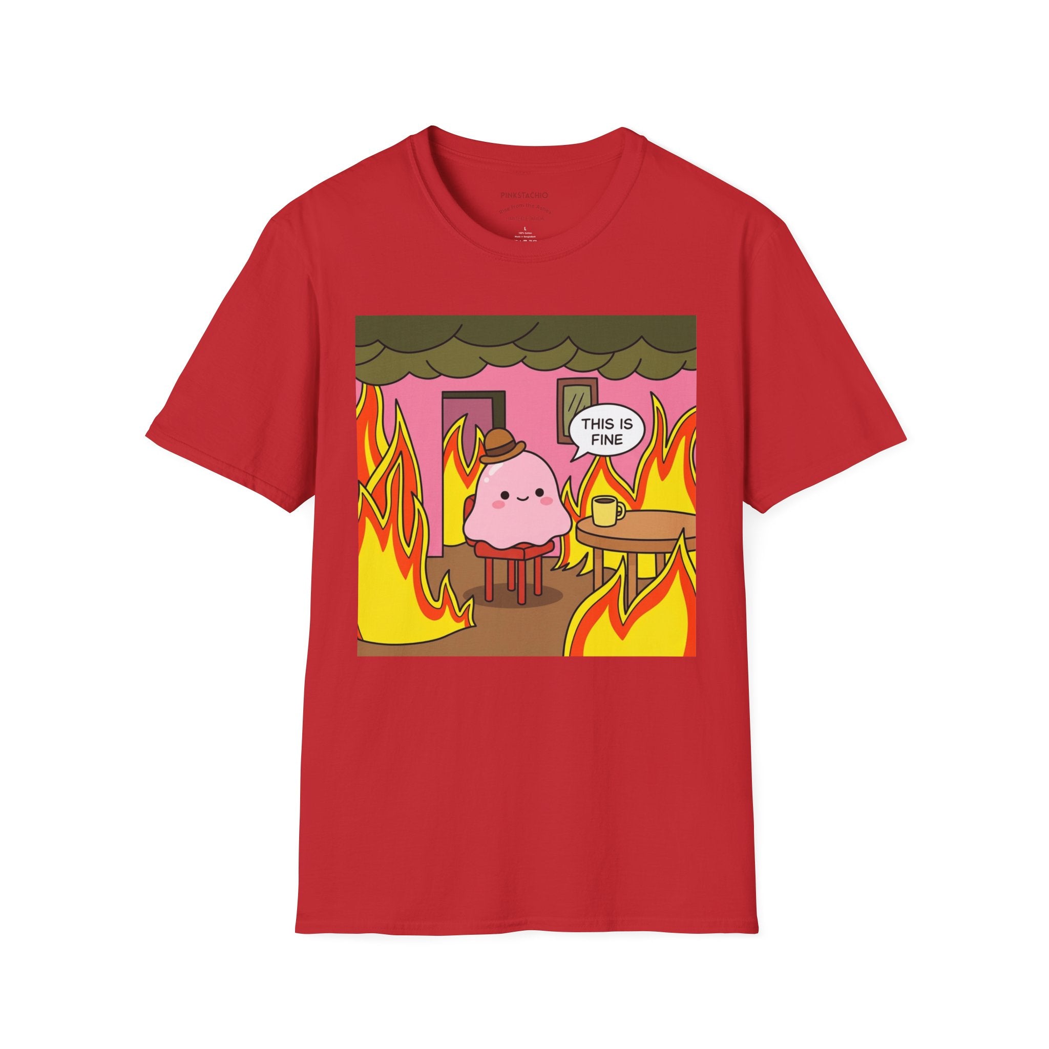 This is Fine Unisex Tee | Rise from the Ashes