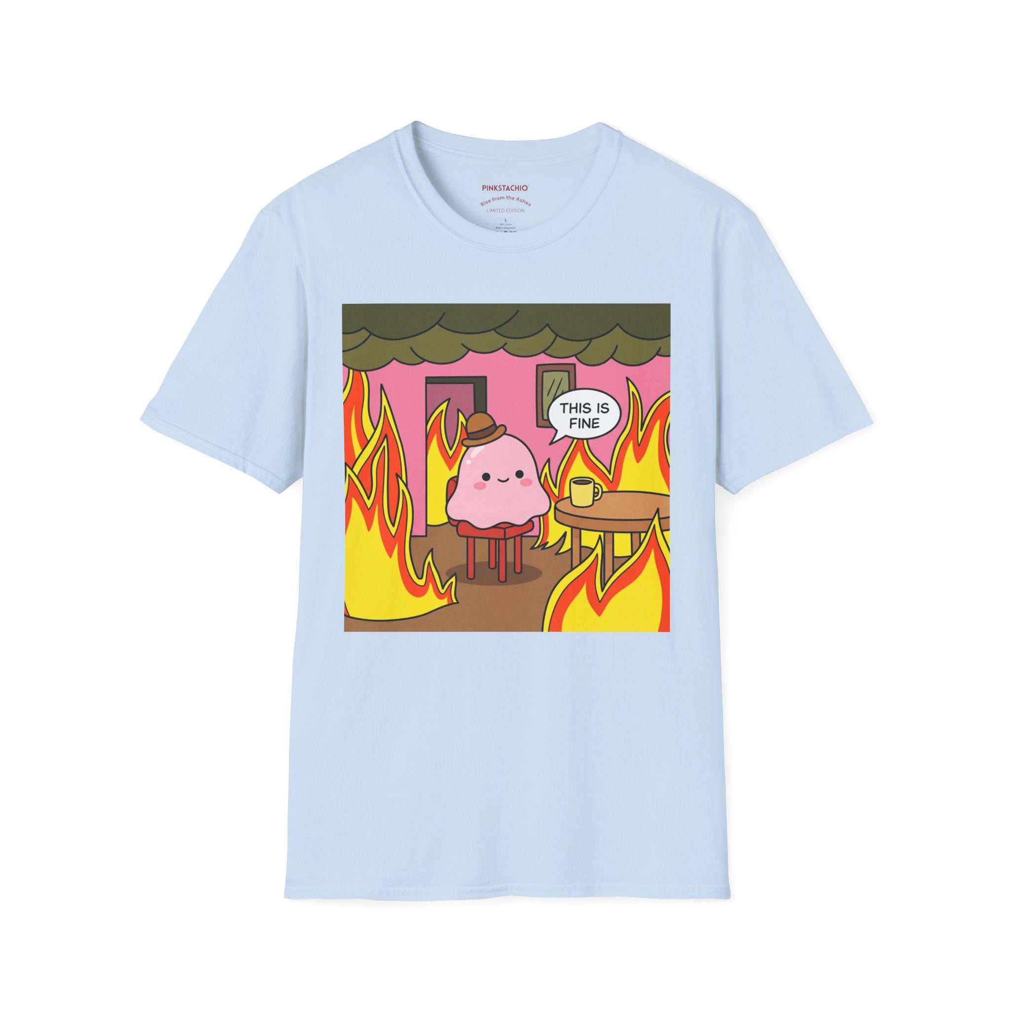 This is Fine Unisex Tee | Rise from the Ashes